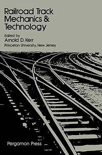 Railroad Track Mechanics and Technology: Proceedings of a Symposium Held at Princeton University, April 21 - 23, 1975