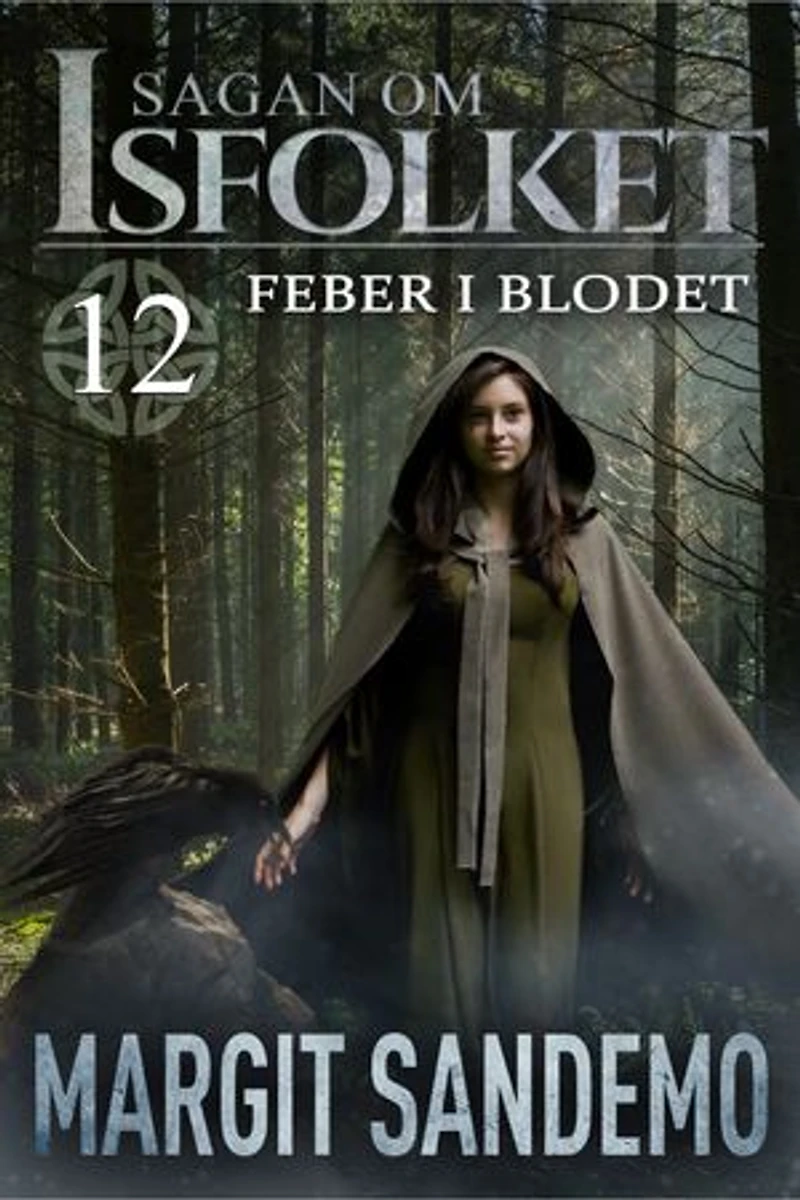 Feber i blodet: Sagan om Isfolket 12