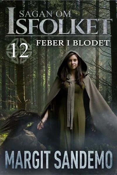 Feber i blodet: Sagan om Isfolket 12