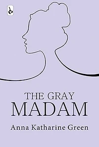 The Gray Madam