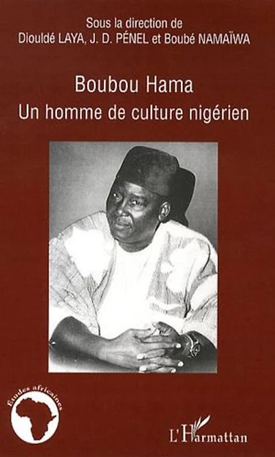 Boubou Hama: Un homme de culture nigérien