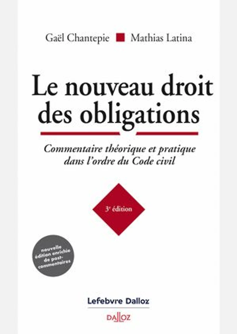 Le nouveau droit des obligations: commentaire théorique et pratique dans l'ordre du Code civil