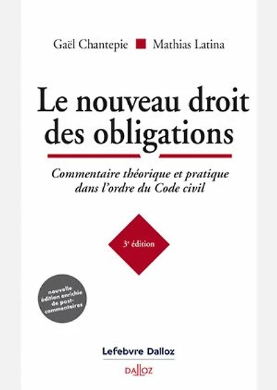 Le nouveau droit des obligations: commentaire théorique et pratique dans l'ordre du Code civil