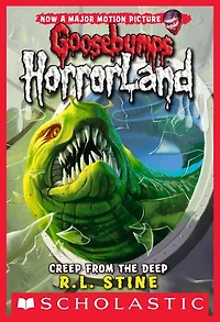 Creep From the Deep (Goosebumps HorrorLand #2)