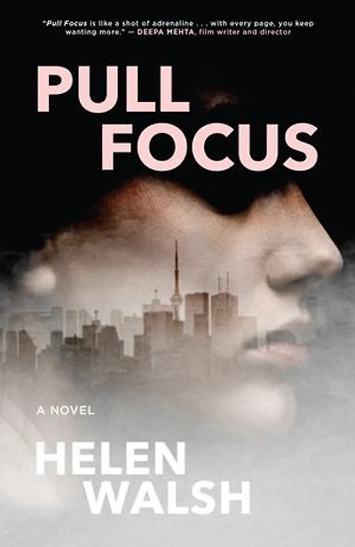 Pull Focus: A Novel