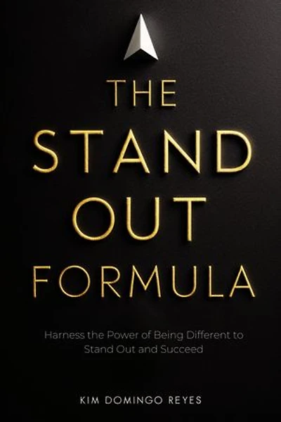 The Stand Out Formula: Harness the Power of Being Different to Stand Out and Succeed
