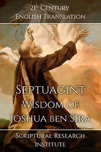 Septuagint - Wisdom of Joshua ben Sira