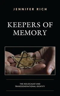 Keepers of Memory: The Holocaust and Transgenerational Identity