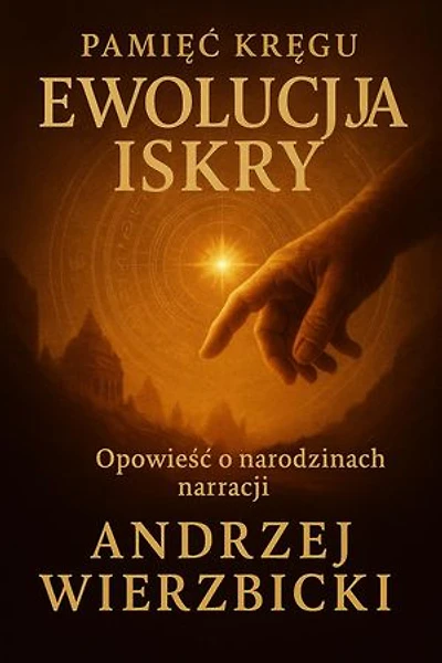 Ewolucja Iskry: Pamięć Kręgu, #1