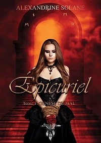 Épicuriel - tome 1 : Genèse du Mal