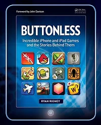 Buttonless: Incredible iPhone and iPad Games and the Stories Behind Them