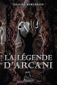 La légende d'Arcani