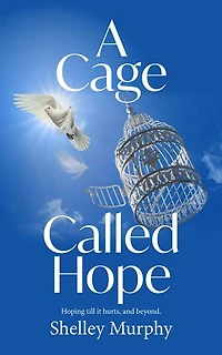 A Cage Called Hope