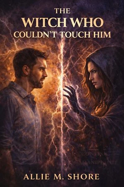 The Witch Who Couldn't Touch Him