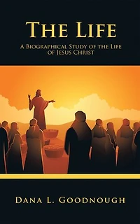 the Life: A Biographical Study of Life Jesus Christ