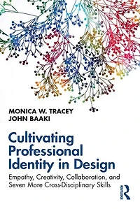 Cultivating Professional Identity Design: Empathy, Creativity, Collaboration, and Seven More Cross-Disciplinary Skill: Skills