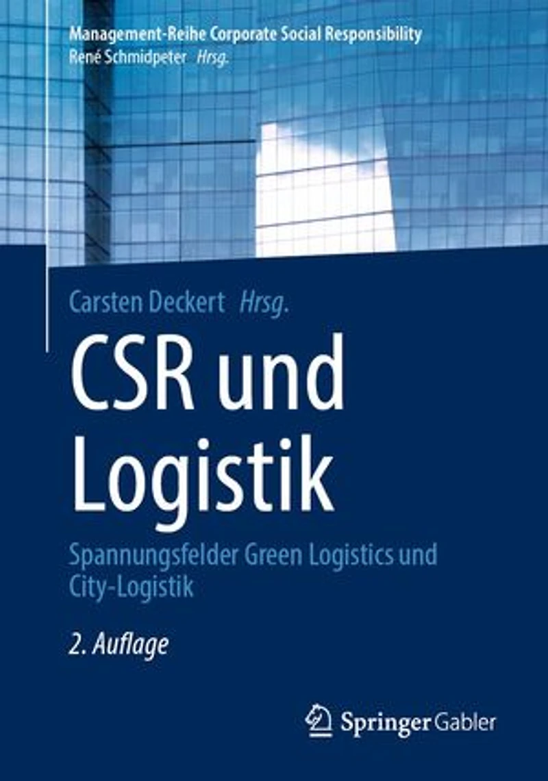CSR und Logistik: Spannungsfelder Green Logistics City-Logistik