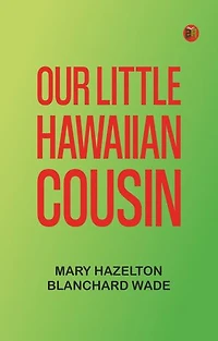 Our Little Hawaiian Cousin