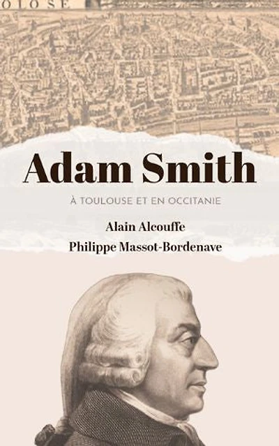 Adam Smith: À Toulouse et en Occitanie