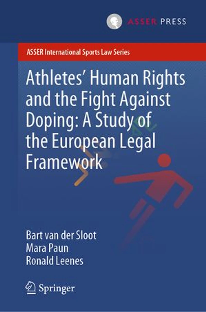 Athletes' Human Rights and the Fight Against Doping: A Study of European Legal Framework