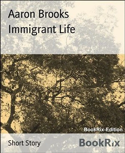 Immigrant Life