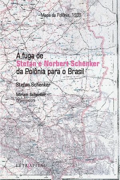 A fuga de Stefan e Norbert Schenker da Polônia para o Brasil: um legado de determinação e coragem