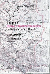 A fuga de Stefan e Norbert Schenker da Polônia para o Brasil: um legado de determinação e coragem