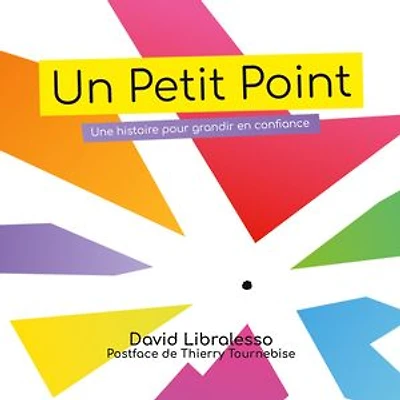 Un Petit Point: Une histoire pour grandir en confiance