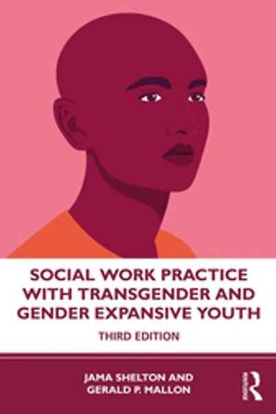 Social Work Practice With Transgender And Gender Expansive Youth