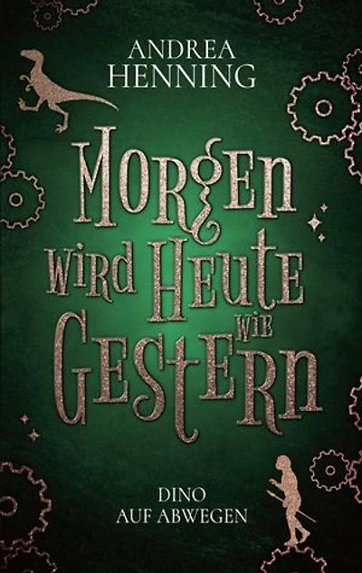 Morgen wird Heute wie Gestern: Dino auf Abwegen