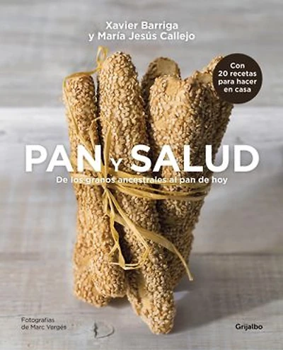 Pan y salud: De los granos ancestrales al pan de hoy