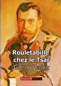 Rouletabille chez le Tsar