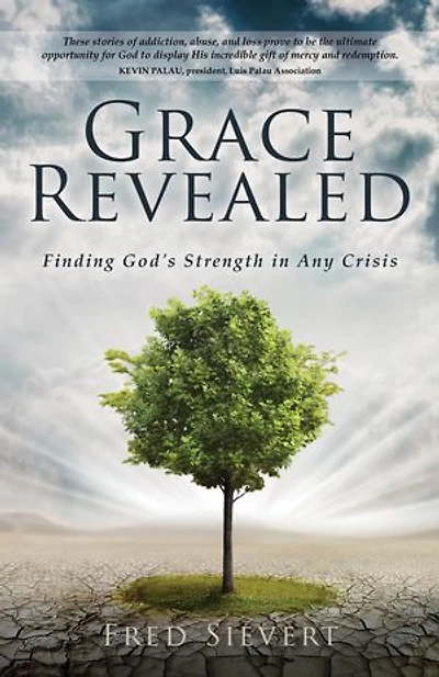 Grace Revealed: Finding God's Strength Any Crisis