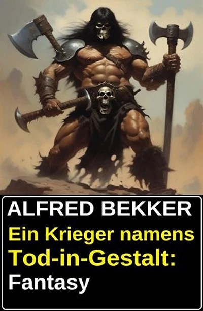 Ein Krieger namens Tod-in-Gestalt: Fantasy