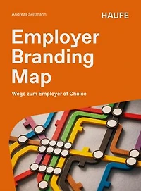 Employer Branding Map: Wege zum Employer of Choice