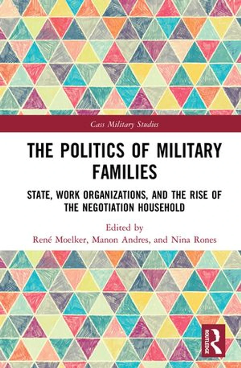 The Politics Of Military Families: State, Work Organizations, And Rise Negotiation Household