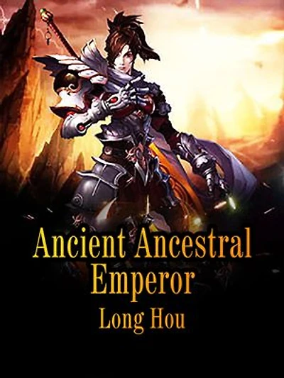Ancient Ancestral Emperor: Volume
