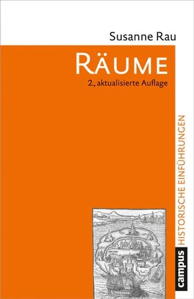 Räume: Konzepte, Wahrnehmungen, Nutzungen