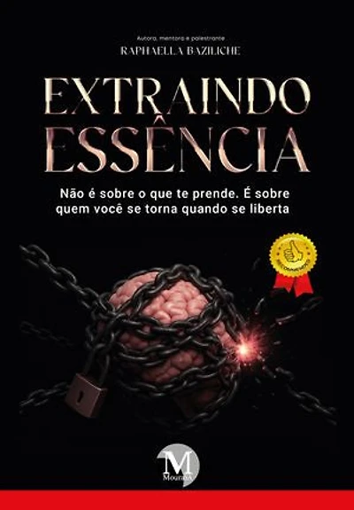 Extraindo Essência: Não é sobre o que te prende, é sobre quem você se torna quando se liberta
