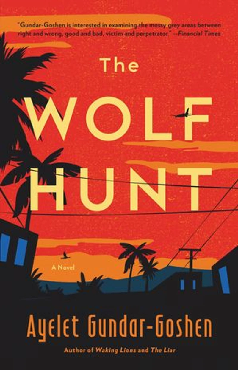 The Wolf Hunt: A Novel