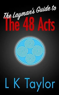 The Layman's Guide to the 48 Acts