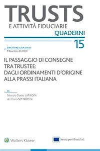 Il passaggio di consegne tra trustee: dagli ordinamenti d'origine alla prassi italiana