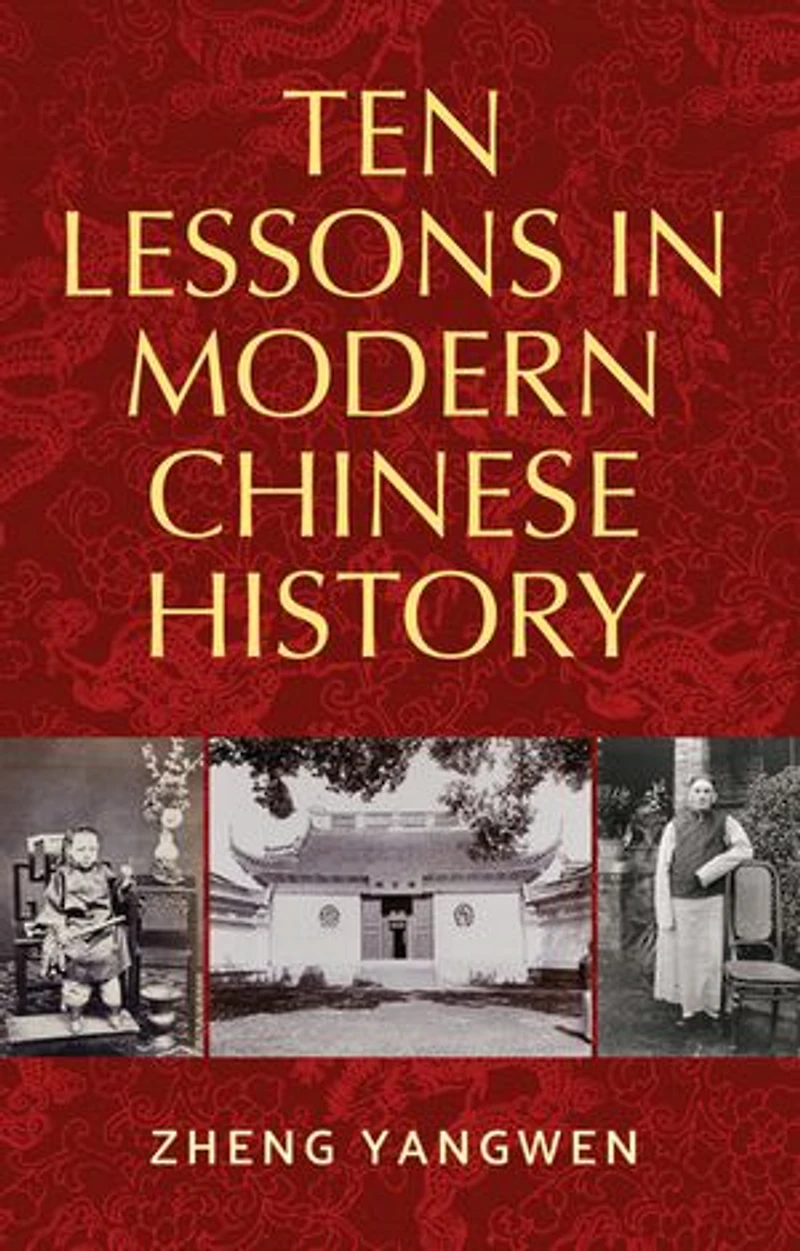 Ten Lessons Modern Chinese History