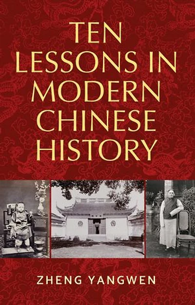 Ten Lessons Modern Chinese History