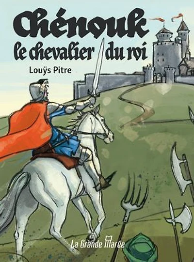 Chénouk le chevalier du roi