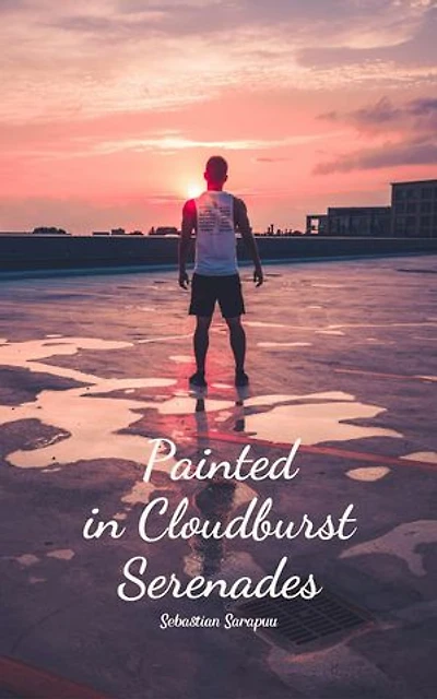 Painted in Cloudburst Serenades