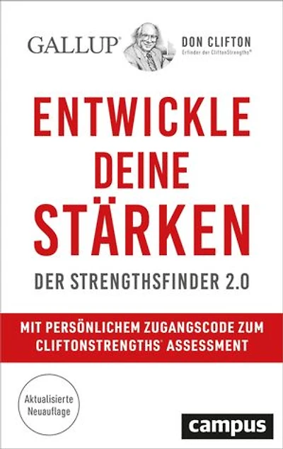 Entwickle deine Stärken: Der Strengthsfinder 2.0 – Mit persönlichem Zugangscode zum CliftonStrengths© Assessment