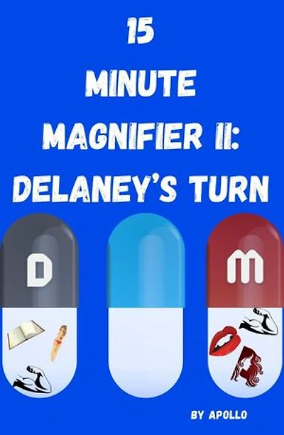 15 Minute Magnifier II: Delaney's Turn: 15 Minute Magnifier, #2