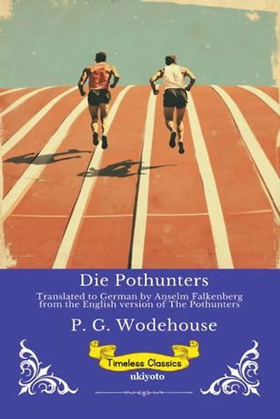 Die Pothunters | German Version of The Pothunters
