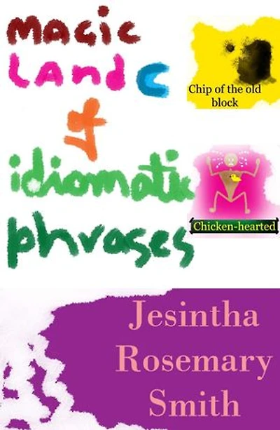 Magic Land C of idiomatic phrases: Illustrated Idioms, #3